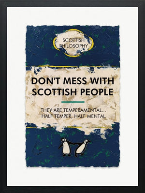 Don't Mess With Scottish People... - Exclusive by Hue Folk