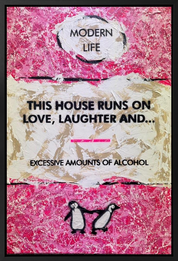 This House Runs On Love, Laughter And... by Hue Folk
