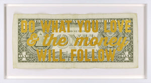 Do What You Love & The Money Will Follow Framed Signed Limited Edition Print on Paper by Artist The Real Hackney Dave
