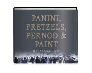 Panini Pretzels Pernod and Paint Standard Book by Artist Henderson Cisz